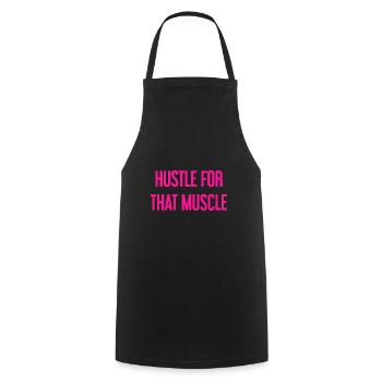 Hustle For That Muscle - Kochschürze - Schwarz - Vorne - AI Model Male 185 dark (185cm)