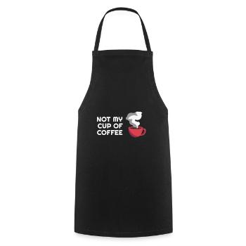Not my cup of coffee Lustig Kaffee Liebhaber Witze - Kochschürze - Schwarz - Vorne - AI Model Male 185 dark (185cm)