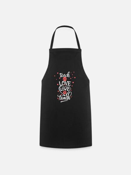 Teach with love - Love to teach School Design - Cooking Apron - black