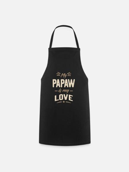 My Papaw is My Love - Cooking Apron - black