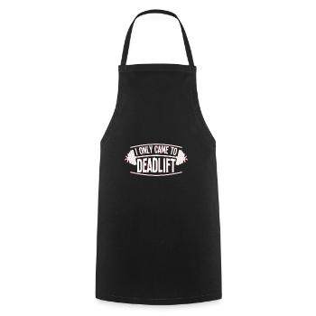 I Only Came To Deadlift - Cooking Apron - black - Front - AI Model Male 185 dark (185cm)