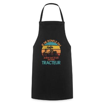 je ne ronfle pas je rêve je suis sur mon tracteur - Tablier de cuisine - noir - Devant - AI Model Male 185 dark (185cm)