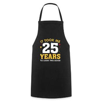 Il m’a fallu 25 ans pour être aussi belle - Tablier de cuisine - noir - Devant - AI Model Male 185 dark (185cm)