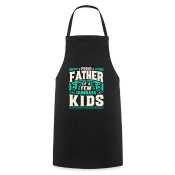 Papa Väter Fier Père De Quelques Enfants Idiots - Tablier de cuisine - noir - Devant - AI Model Male 185 dark (185cm)