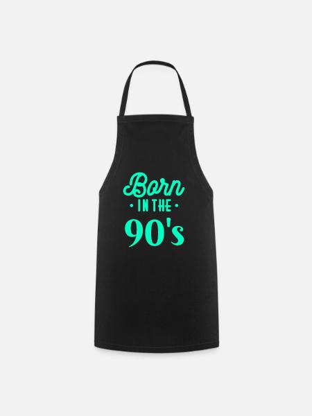 90's 90er Jahre 1990-2000 Geboren Geburtstag - Kochschürze - Schwarz