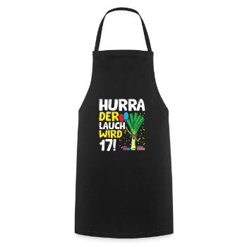 Hurra der Lauch wird 17 - Kochschürze - Schwarz - Vorne - AI Model Male 185 dark (185cm)