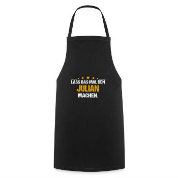 Lass das mal den Julian machen Name - Kochschürze - Schwarz - Vorne - AI Model Male 185 dark (185cm)