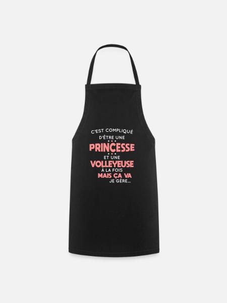 Compliqué d'être une princesse et une volleyeuse - Tablier de cuisine - noir