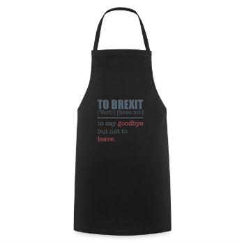 To Brexit Tee Shirt Joke - Cooking Apron - black - Front - AI Model Male 185 dark (185cm)