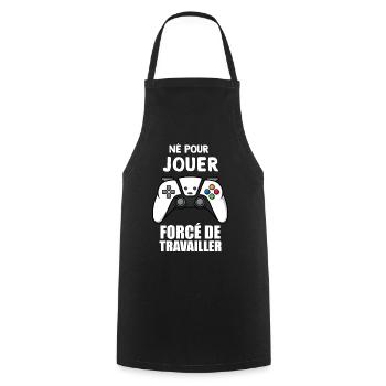 Jeux. Né pour jouer. Humour jeux vidéo - Tablier de cuisine - noir - Devant - AI Model Male 185 dark (185cm)