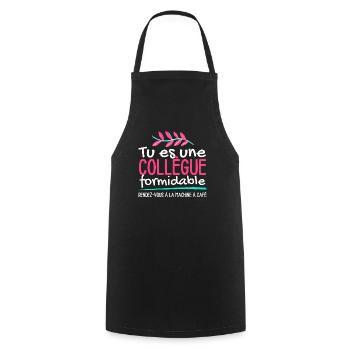 Tu es une collègue formidable - Tablier de cuisine - noir - Devant - AI Model Male 185 dark (185cm)