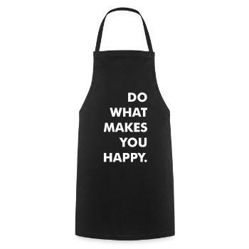 do what makes you happy - Cooking Apron - black - Front - AI Model Male 185 dark (185cm)