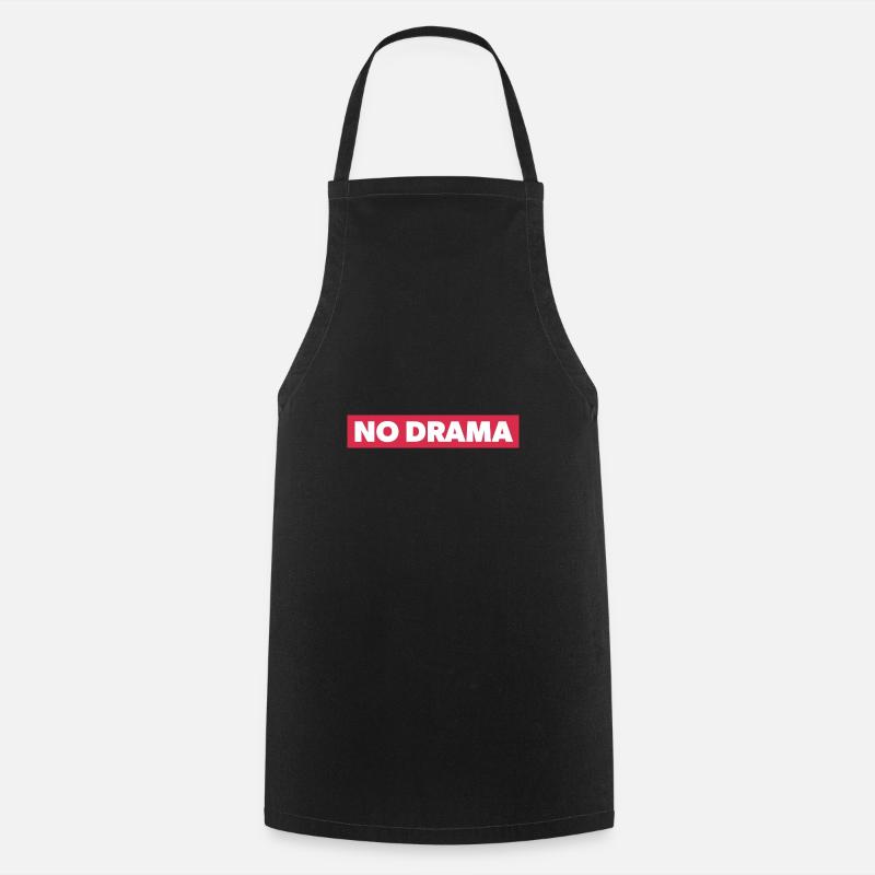 Please no drama - Cooking Apron - black