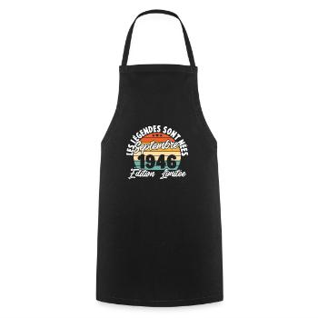 Cadeau Les légendes sont nées en Septembre 1946 - Tablier de cuisine - noir - Devant - AI Model Male 185 dark (185cm)