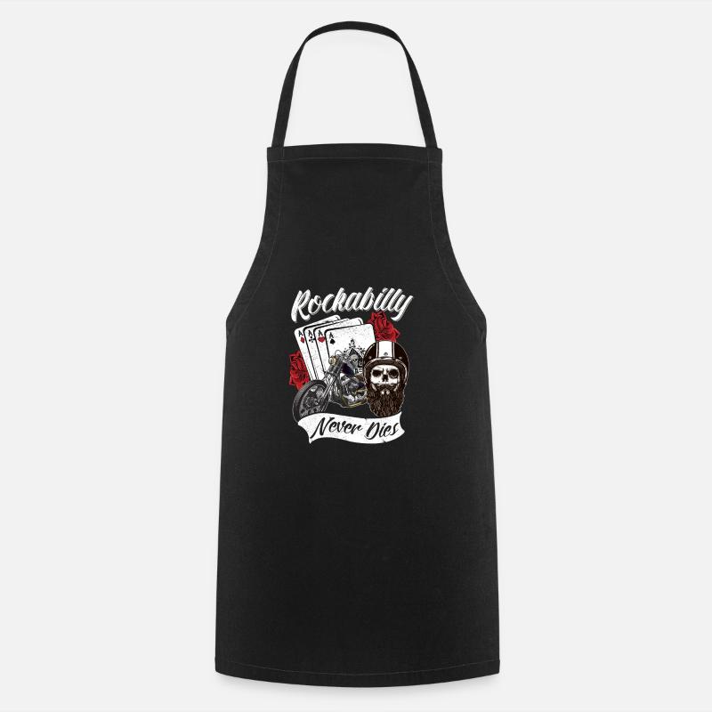 Rockabilly never do this - Cooking Apron - black