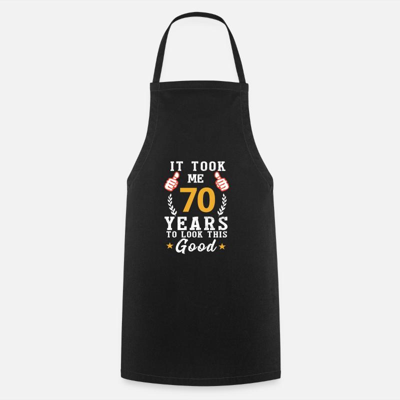 Cela m'a pris 70 ans pour être aussi beau - Tablier de cuisine - noir