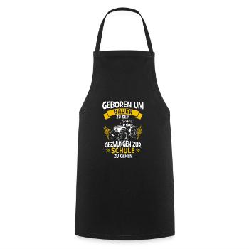 Born to be a farmer Forced to school - Cooking Apron - black - Front - AI Model Male 185 dark (185cm)