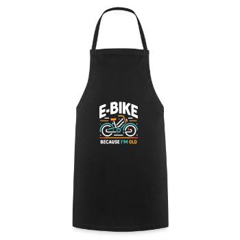 E-Bike Weil ich alt bin - Kochschürze - Schwarz - Vorne - AI Model Male 185 dark (185cm)