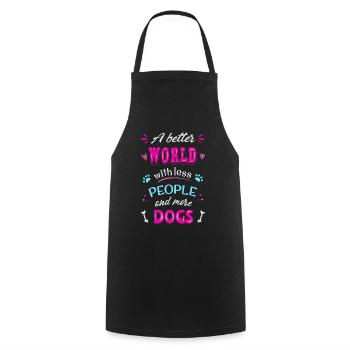 A better World with less people and more dogs - Cooking Apron - black - Front - AI Model Male 185 dark (185cm)