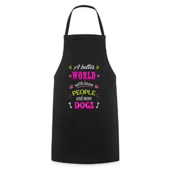 A better World with less people and more dogs - Cooking Apron - black - Front - AI Model Male 185 dark (185cm)
