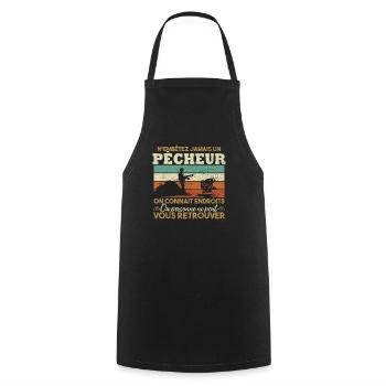 N'embête jamais un pêcheur / Humour pêcheur cadeau - Tablier de cuisine - noir - Devant - AI Model Male 185 dark (185cm)