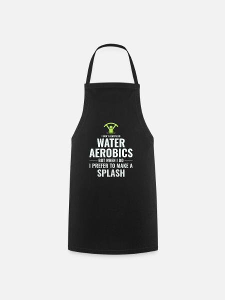 Wassergymnastik Wassergymnastik Aquafitness Aquagymnastik Lustig - Kochschürze - Schwarz