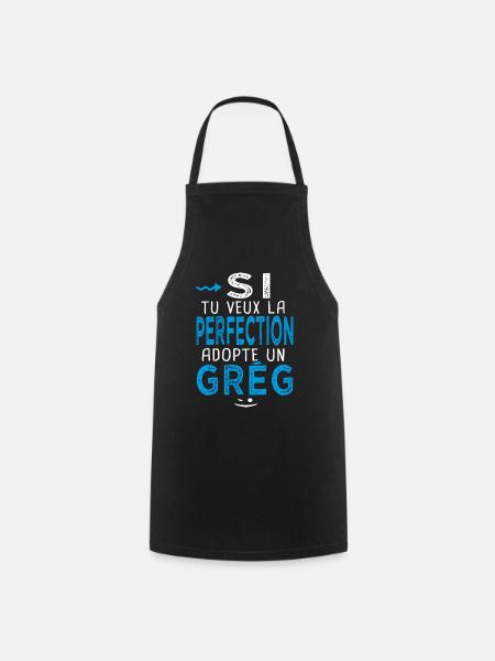 perfection adopte un Grég Cadeau Grégoire Grégory - Tablier de cuisine - noir