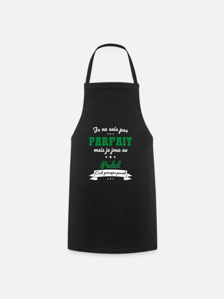 Pas parfait mais je joue au padel - Tablier de cuisine - noir