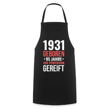 Born in 1931 – 95 years matured to perfection - Cooking Apron - black - Front - AI Model Male 185 dark (185cm)