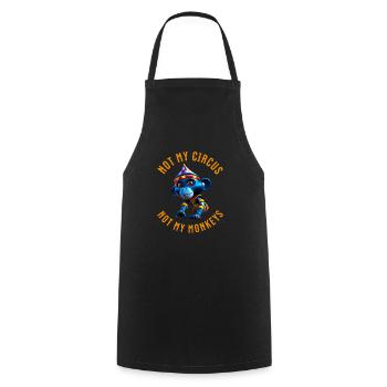 Not my circus not my monkeys. Not my circus. - Cooking Apron - black - Front - AI Model Male 185 dark (185cm)