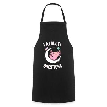 I Axolotl Questions, Funny Axolotl, Cute Pink - Cooking Apron - black - Front - AI Model Male 185 dark (185cm)