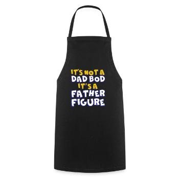It's not a father Bod It's a father figure - Cooking Apron - black - Front - AI Model Male 185 dark (185cm)