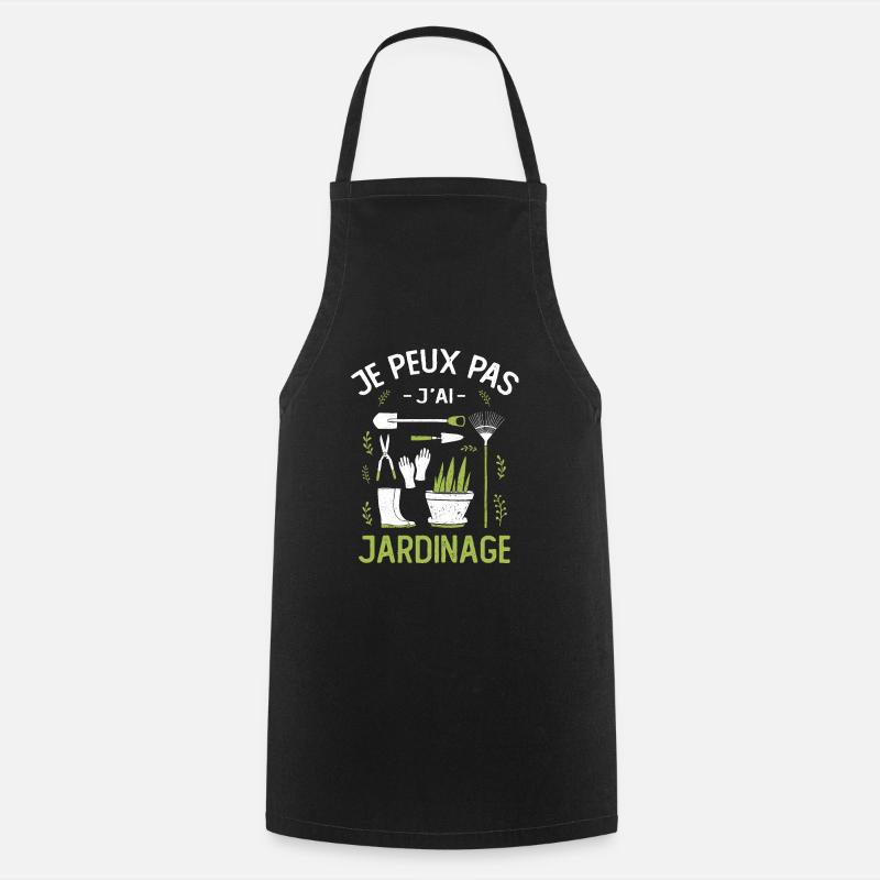 Je Peux Pas J'ai Jardinage - Tablier de cuisine - noir