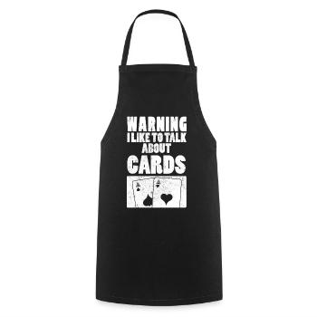 Warning I Like To Talk About Cards Card Player - Cooking Apron - black - Front - AI Model Male 185 dark (185cm)