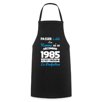 Anniversaire 40 ans - Né en Décembre 1985 - Tablier de cuisine - noir - Devant - AI Model Male 185 dark (185cm)