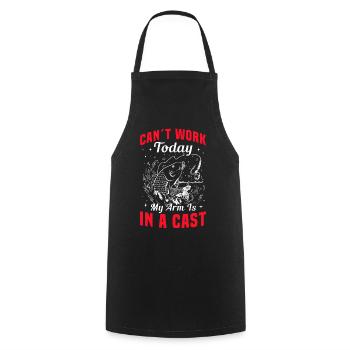 Can’t Work Today My Arm Is in a Cast Angler Humor - Cooking Apron - black - Front - AI Model Male 185 dark (185cm)