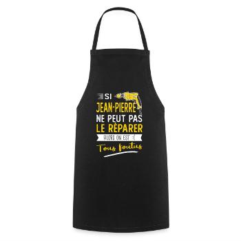 Si Jean pierre ne peut pas le réparer c'est foutus - Tablier de cuisine - noir - Devant - AI Model Male 185 dark (185cm)