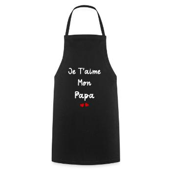 je t'aime mon Papa - Tablier de cuisine - noir - Devant - AI Model Male 185 dark (185cm)
