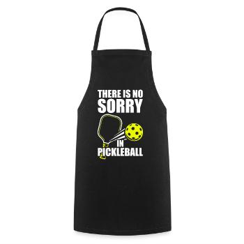 There is no sorry funny pickleball player - Cooking Apron - black - Front - AI Model Male 185 dark (185cm)