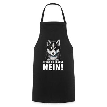 Husky Hund Schlittenhund Bevor du fragst Nein - Kochschürze - Schwarz - Vorne - AI Model Male 185 dark (185cm)