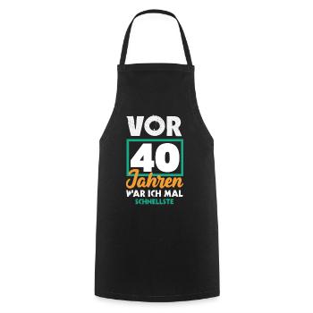 Funny 40th Birthday Gift Birthday Shirt - Cooking Apron - black - Front - AI Model Male 185 dark (185cm)