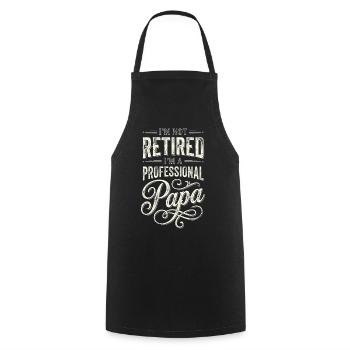 Professional Papa Humorous Retirement Quote - Cooking Apron - black - Front - AI Model Male 185 dark (185cm)
