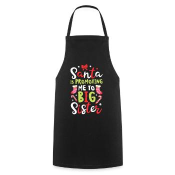 Santa Is Promoting Me To Big Sister - Cooking Apron - black - Front - AI Model Male 185 dark (185cm)