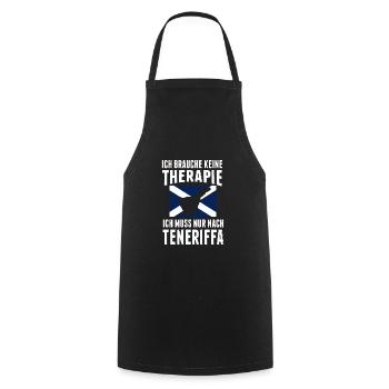 Therapie Teneriffa Reise Urlaub Spruch Erholung - Kochschürze - Schwarz - Vorne - AI Model Male 185 dark (185cm)