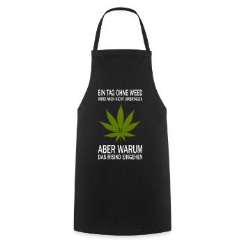 A day without weed - Cooking Apron - black - Front - AI Model Male 185 dark (185cm)
