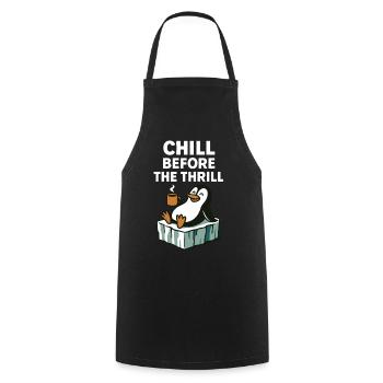 Chill Before The Thrill Penguin Fun Winter Vibes - Cooking Apron - black - Front - AI Model Male 185 dark (185cm)