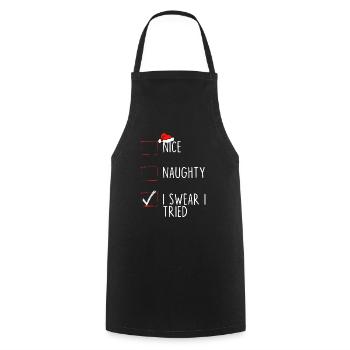 Nice Naughty I Swear I Tried - Cooking Apron - black - Front - AI Model Male 185 dark (185cm)