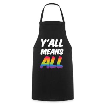 Mois de la fierté LGBT - Y’all Means All - Tablier de cuisine - noir - Devant - AI Model Male 185 dark (185cm)