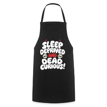 Privé de sommeil et mort curieux - Tablier de cuisine - noir - Devant - AI Model Male 185 dark (185cm)