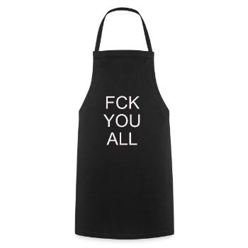 Fuck you all #white - Cooking Apron - black - Front - AI Model Male 185 dark (185cm)